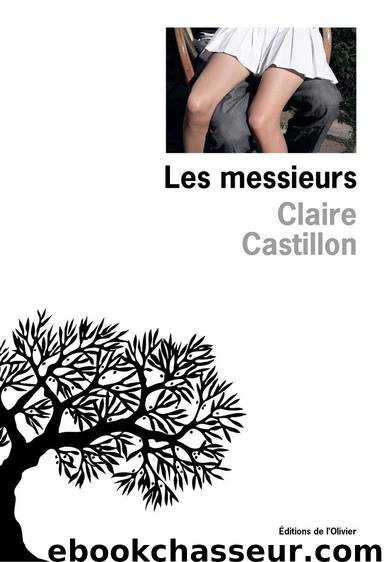 Les Messieurs by Claire Castillon