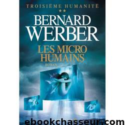 Les Micro-humains by Bernard Werber