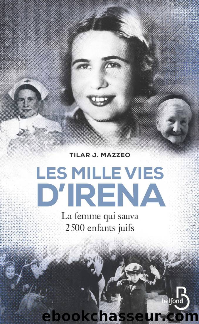 Les Mille Vies d'Irena by Tilar J. MAZZEO