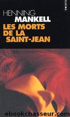 Les Morts de la Saint-Jean by Henning Mankell