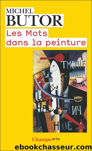Les Mots dans la peinture by Michel Butor