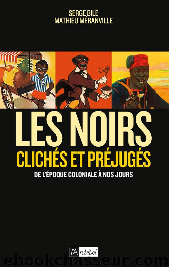 Les Noirs dans l'Histoire by Unknown