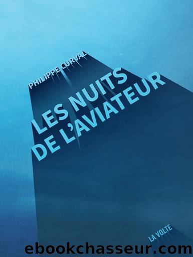 Les Nuits de l'aviateur by Philippe Curval