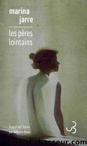 Les PÃ¨res lointains by Marina Jarre