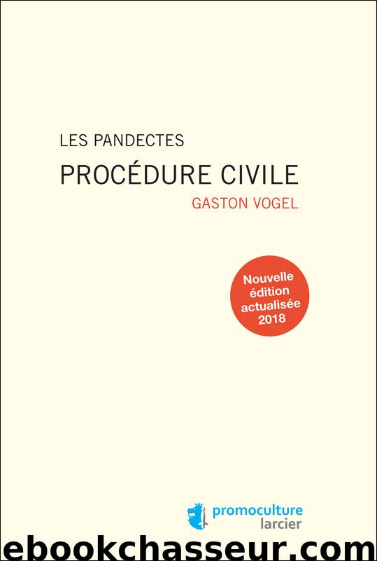 Les Pandectes – Procédure civile by Vogel Gaston;
