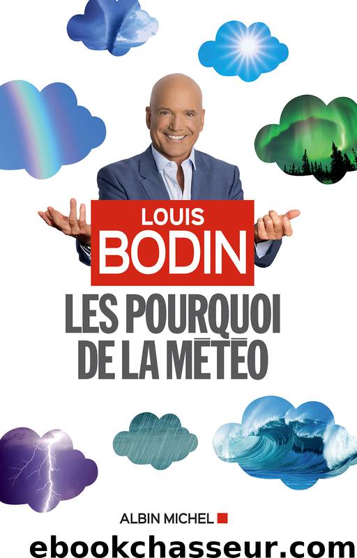 Les Pourquoi de la météo by Bodin Louis