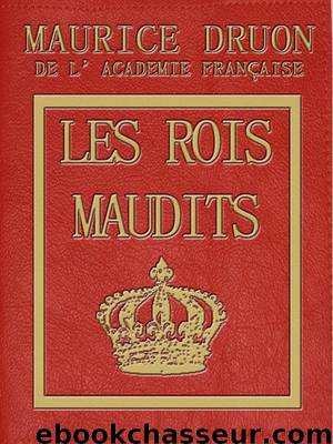 Les Rois Maudits - L'intégrale by Maurice Druon