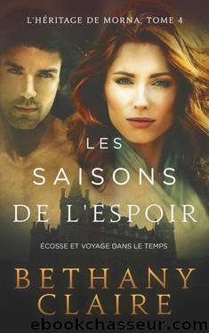 Les Saisons de lâespoir - Ãcosse et voyage dans le temps (French Edition) by Bethany Claire