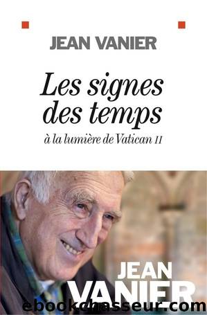 Les Signes des temps by Jean Vanier