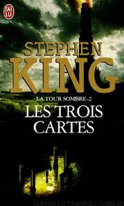Les Trois Cartes by King Stephen