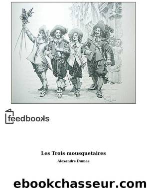Les Trois mousquetaires by Alexandre Dumas