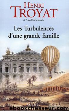 Les Turbulences D'Une Grande Famille by Troyat Henri