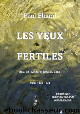 Les Yeux fertiles by Paul Éluard