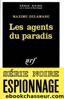 Les agents du paradis by Maxime Delamare