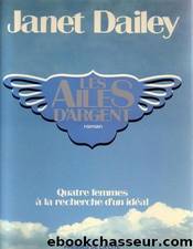 Les ailes d'argent de Janet Dailey by Janet Dailey