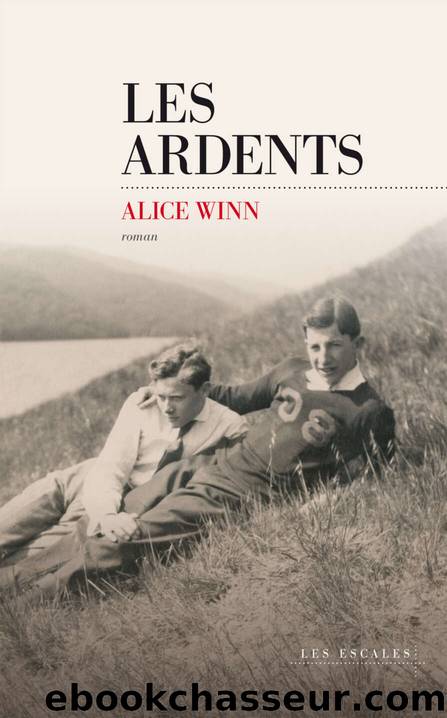 Les ardents by Alice WINN & Carine Chichereau