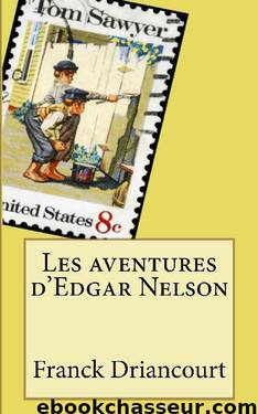 Les aventures d'Edgar Nelson by Franck Driancourt