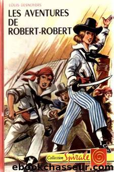 Les aventures de Robert-Robert by Desnoyers Dixen Victor