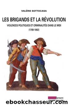 Les brigands et la révolution (Champ Vallon, 18 février) by Sottocasa Valérie
