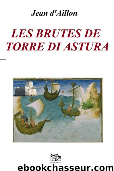 Les brutes de Torre di Astura T19 by Jean d'Aillon