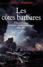 Les cÃ´tes barbares by Alain Cabantous
