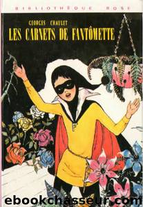 Les carnets de FantÃ´mette by Georges Chaulet