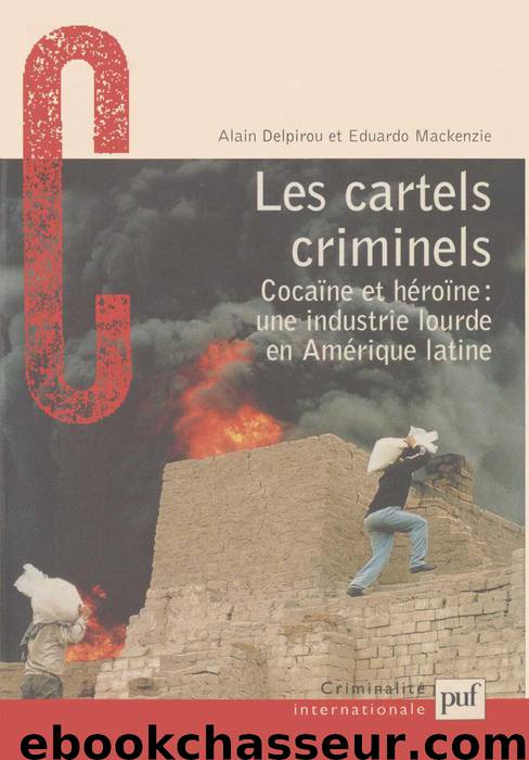Les cartels criminels by Eduardo Mackenzie