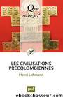 Les civilisations précolombienne by Histoire