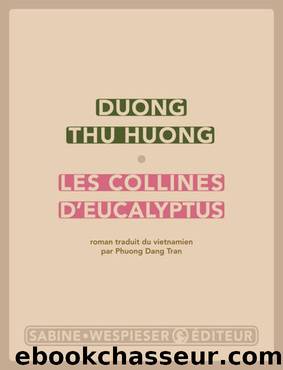 Les collines d'eucalyptus by Thu Huong Duong