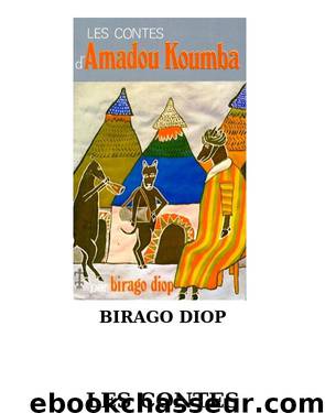 Les contes d'Amadou Koumba by Birago Diop