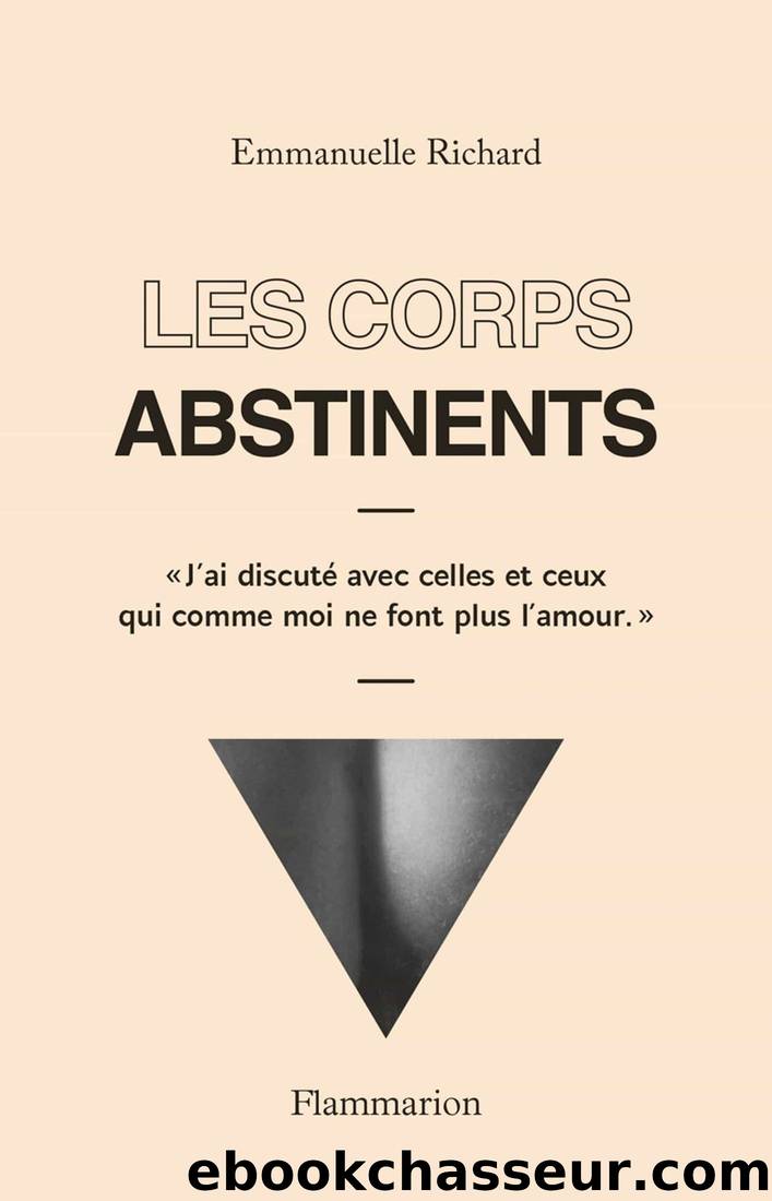 Les corps abstinents by Emmanuelle Richard