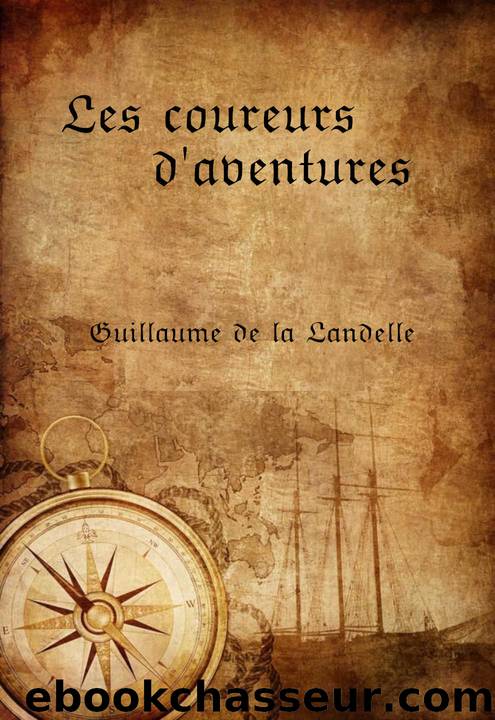 Les coureurs d'aventures by Guillaume de La Landelle (1812-1886)