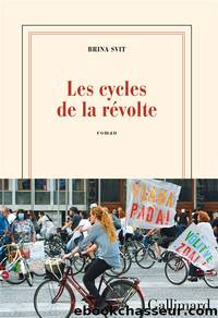 Les cycles de la rÃ©volte (fÃ©v 2024) by Brina Svit