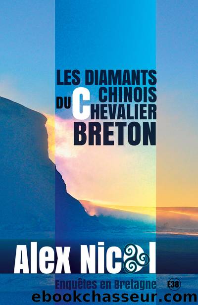Les diamants chinois du chevalier breton by Alex Nicol
