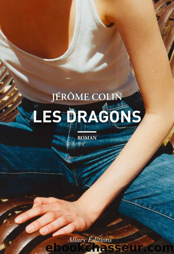 Les dragons by Jérôme Colin