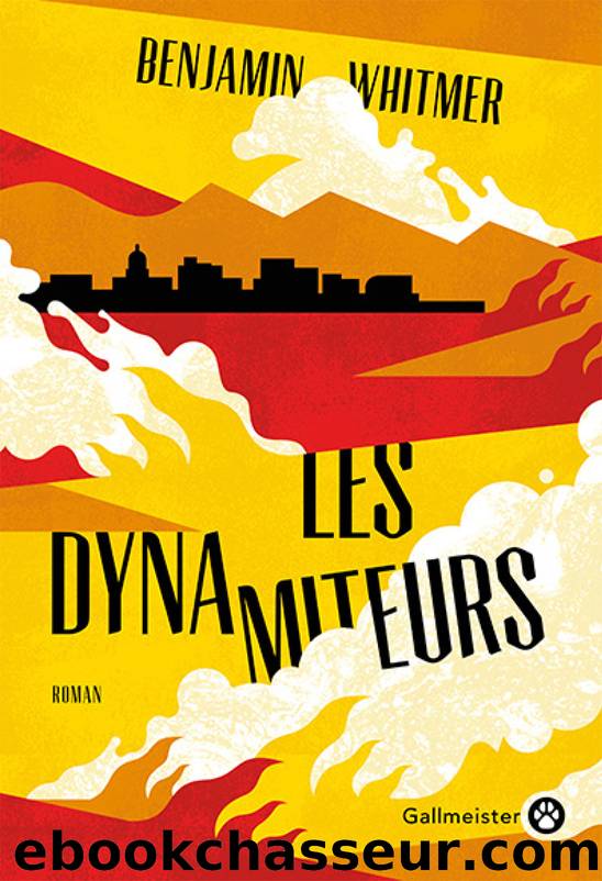 Les dynamiteurs by Whitmer Benjamin