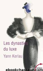 Les dynasties du luxe by Yann Kerlau
