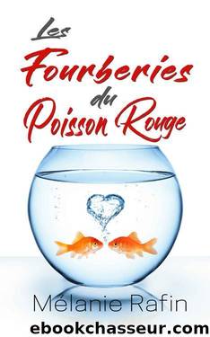 Les fourberies du poisson rouge (French Edition) by Mélanie Rafin
