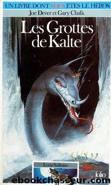 Les grottes de Kalte - Joe Dever & Gary Chalk by LDVELH