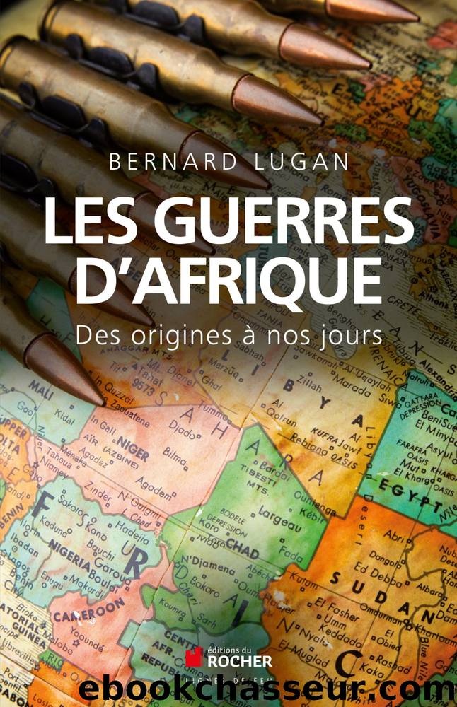 Les guerres d'Afrique by Bernard Lugan