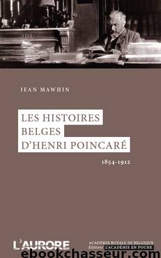 Les histoires belges d’Henri Poincaré by Mawhin Jean