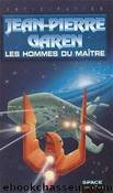 Les hommes du maÃ®tre by Garen Jean-Pierre
