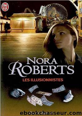 Les illusionnistes by Nora Roberts