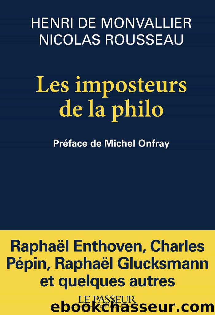 Les imposteurs de la philo by Thierry de Monvallier Nicolas Rousseau
