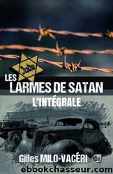Les larmes de Satan - IntÃ©grale by Gilles Milo-Vacéri