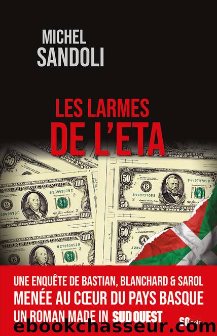 Les larmes de l'ETA by Michel Sandoli