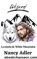Les loups de White Mountains 1 Wizard by Nancy Adler