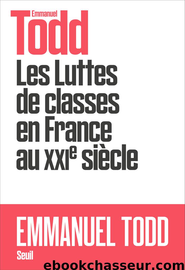 Les luttes de classes en France au xxie siècle by Emmanuel Todd