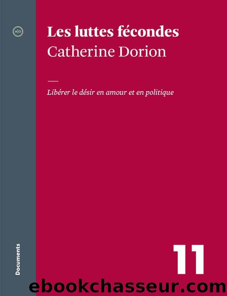 Les luttes fécondes by Catherine Dorion