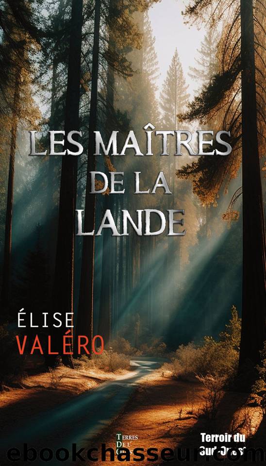 Les maÃ®tres de la lande (French Edition) by Valéro Élise